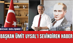 Başkan Ümit Uysal'ı Sevindiren Haber