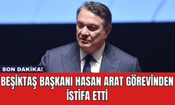 Beşiktaş Başkanı Hasan Arat Görevinden İstifa Etti