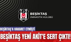 Beşiktaş Yeni Akit'e Sert Çıktı! Beşiktaş'a Hakaret Etmişti