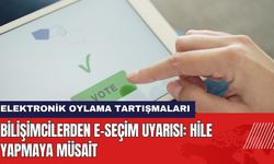 Bilişimcilerden E-Seçim Uyarısı: Hile Yapmaya Müsait