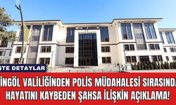 Bingöl Valiliği'nden Polis Müdahalesi Sırasında Hayatını Kaybeden Şahsa İlişkin Açıklama!