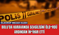 Bolu'da Karavanda Sevgilisini Öld*rdü Ardından İn*ihar Etti