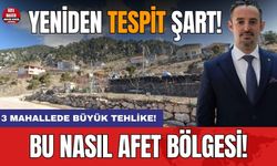 Bu nasıl Afet Bölgesi! Yeniden tespit şart!