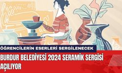 Burdur Belediyesi Seramik Sergisi Açılıyor