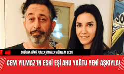 Cem Yılmaz'ın Eski Eşi Ahu Yağtu Yeni Aşkıyla!