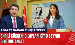 CHP'li Gökçen'den Adalet Bakanı Tunç'a: O Lafları Git O Seyyar Giyotine Anlat