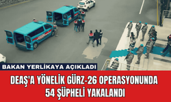 DEAŞ'a Yönelik Gürz-26 Operasyonunda 54 Şüpheli Yakalandı