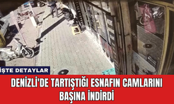 Denizli'de Tartıştığı Esnafın Camlarını Başına İndirdi