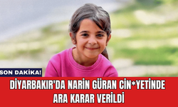 Diyarbakır'da Narin Güran Cin*yetinde Ara Karar Verildi