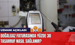 Doğalgaz Faturasında Yüzde 30 Tasarruf Nasıl Sağlanır?