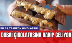 Dubai Çikolatasına Rakip Geliyor