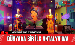 Dünyada Bir İlk Antalya'da!