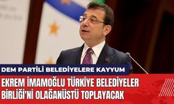 Ekrem İmamoğlu Türkiye Belediyeler Birliği'ni Olağanüstü Toplayacak