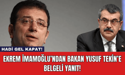 Ekrem İmamoğlu’ndan Bakan Yusuf Tekin’e Belgeli Yanıt!