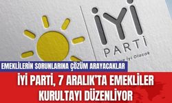 İYİ Parti, 7 Aralık’ta Emekliler Kurultayı Düzenliyor