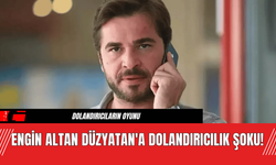 Engin Altan Düzyatan'a Dolandırıcılık Şoku!