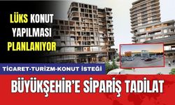 Sipariş Tadilat Büyükşehir Meclisi'nde Görüşülecek!