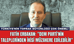 Fatih Erbakan: "DEM Parti’nin Taleplerinden İkisi Müzakere Edilebilir"