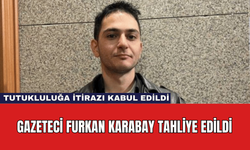 Gazeteci Furkan Karabay Tahliye Edildi