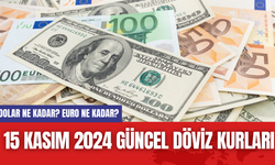 Dolar Ne Kadar? Euro Ne Kadar? 15 Kasım 2024 Güncel Döviz Kurları