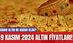 Gram Altın Ne Kadar Oldu? 9 Kasım 2024 Altın Fiyatları!