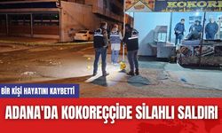 Adana'da Kokoreççide Silahlı Saldırı: Bir Kişi Hayatını Kaybetti