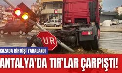 Antalya'da TIR’lar Çarpıştı! Kazada Bir Kişi Yaralandı