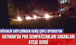 Batman’da PKK Sempatizanları Sokakları Ateşe Verdi