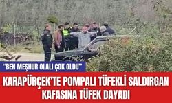 Karapürçek’te Pompalı Tüfekli Saldırgan Kafasına Tüfek Dayadı: “Ben Meşhur Olalı Çok Oldu”