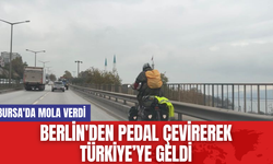 Berlin'den Pedal Çevirerek Türkiye’ye Geldi