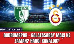 Bodrumspor - Galatasaray maçı ne zaman? Hangi kanalda?