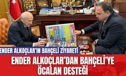 ENDER ALKOÇLAR’DAN BAHÇELİ’YE ÖCALAN DESTEĞİ