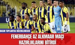 Fenerbahçe AZ Alkmaar Maçı Hazırlıklarını Bitirdi