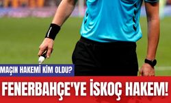 Fenerbahçe'ye İskoç Hakem!