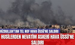 Husilerden Nevatim Askeri Hava Üssü'ne Saldırı