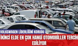 İkinci Elde En Çok Hangi Otomobiller Tercih Ediliyor