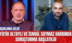 Fatih Altaylı ve İsmail Saymaz Hakkında Soruşturma Başlatıldı