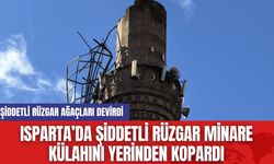 Isparta’da Şiddetli Rüzgar Minare Külahını Yerinden Kopardı