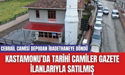 Kastamonu’da Tarihi Camiler Gazete İlanlarıyla Satılmış