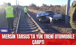 Mersin Tarsus’ta Yük Treni Otomobile Çarptı