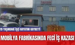 Mobilya Fabrikasında Feci İş Kazası: 19 Yaşındaki İşçi Hayatını Kaybetti