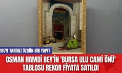 Osman Hamdi Bey’in 'Bursa Ulu Cami Önü' Tablosu Rekor Fiyata Satıldı