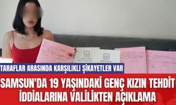 Samsun'da 19 Yaşındaki Genç Kızın Tehdit İddialarına Valilikten Açıklama