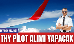 THY'den Müjde! THY Pilot Alımı Yapacak