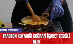 Trabzon Kuymağı Coğrafi İşaret Tescili Aldı