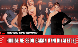 Hadise ve Seda Bakan Aynı Kıyafetle!