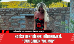 Hadise’den ‘Dilber’ Göndermesi: “Evin Barkın Yok mu?”