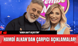 Hamdi Alkan'dan Çarpıcı Açıklamalar!