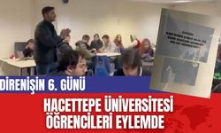 Hacettepe Üniversitesi Direnişinin 6. gününde!