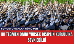 İki Teğmen Daha Yüksek Disiplin Kurulu'na Sevk Edildi